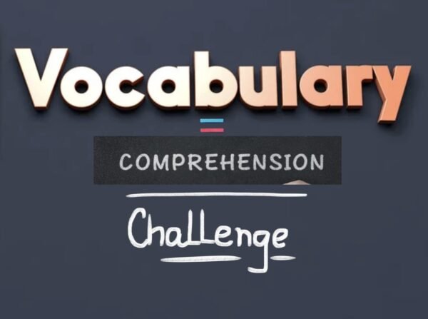 NEW Vocabulary Challenge! Vocabulary = Comprehension
