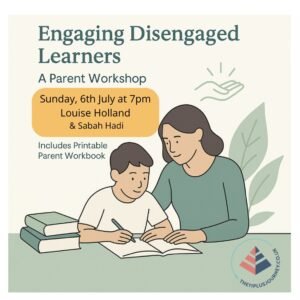 Engaging Disengaged Learners – Live Parent Workshop